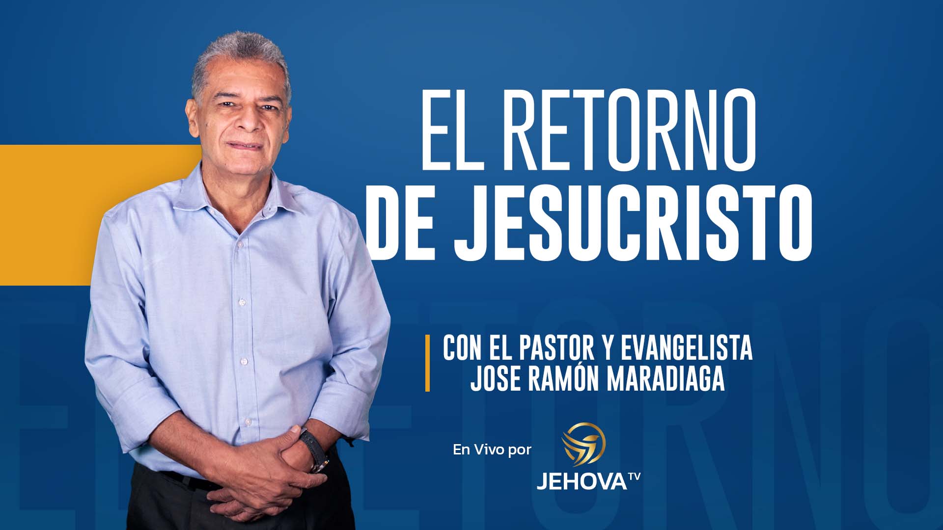 EL Retorno de Jesucristo programación
